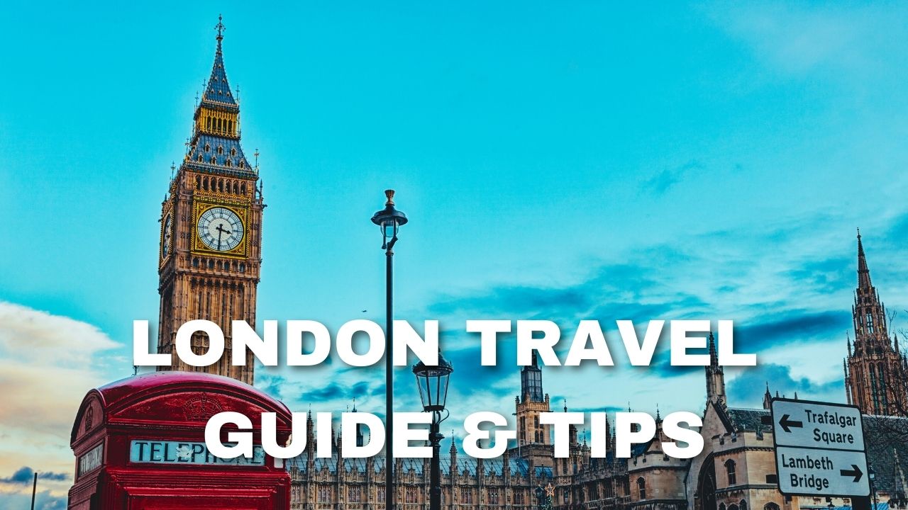 London Travel Guide & Tips