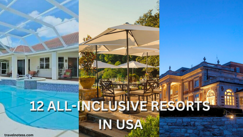 Top 12 All Inclusive Resorts In USA