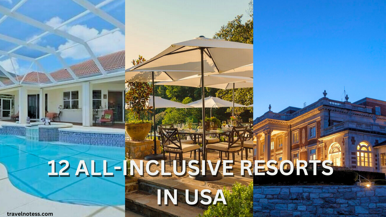 Top 12 All-Inclusive Resorts in the USA