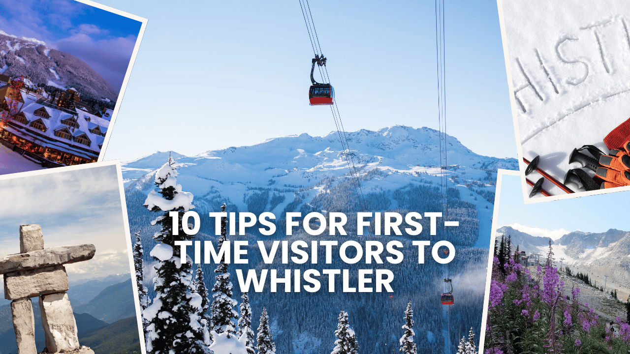 10 Tips To visit whistler Canada